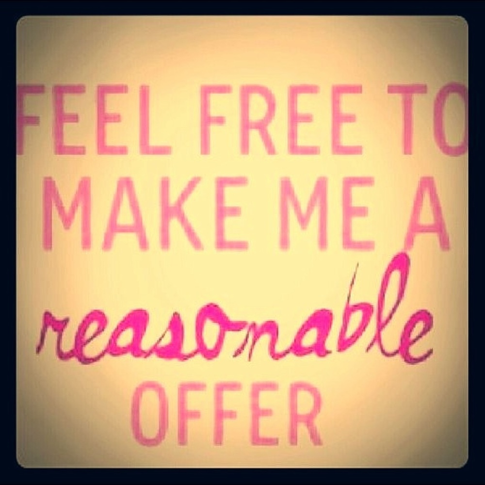 LOVE SOMETHING? Make Me an Offer! Seriously!